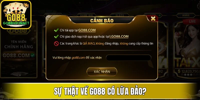 su-that-ve-go88-co-lua-dao.webp Sự thật về GO88 có lừa đảo?